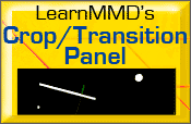 Download the LearnMMD Crop / Transition Panel!