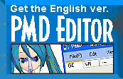 PMX Editor / PMD Editor leats you modify or create new MMD models.
