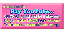 We LOVE YouTube! When you visit, CLICK an Ad to pay them back.