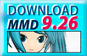 Download the latest version of MikuMikuDance MMD 9:26