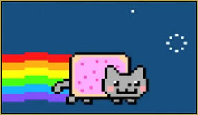 Nyan Cat was one of the first stupid video memes that I latched onto!
