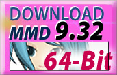 Download MMDx64 64-bit MikuMikuDance MMD 9.32x64