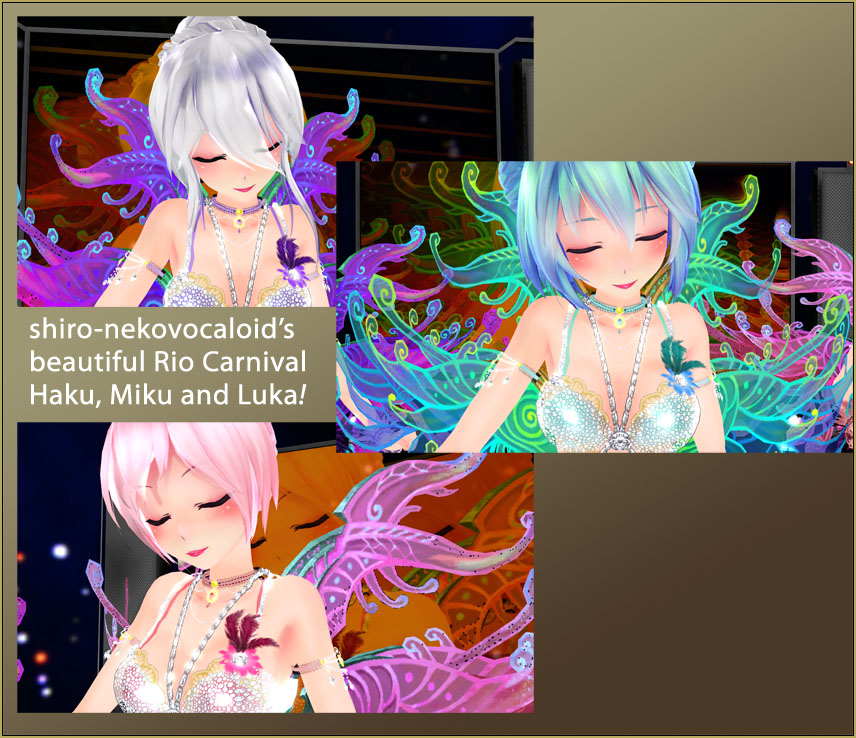 Rio Carnival models by shiro-nekovocaloid are beautiful TDA models.