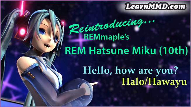 REM Hatsune Miku 10th model links on LearnMMD.com